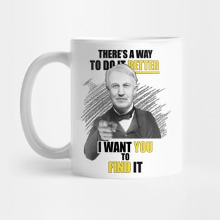 Thomas Edison Quote - Find a Way to Do Better! [remake] Mug